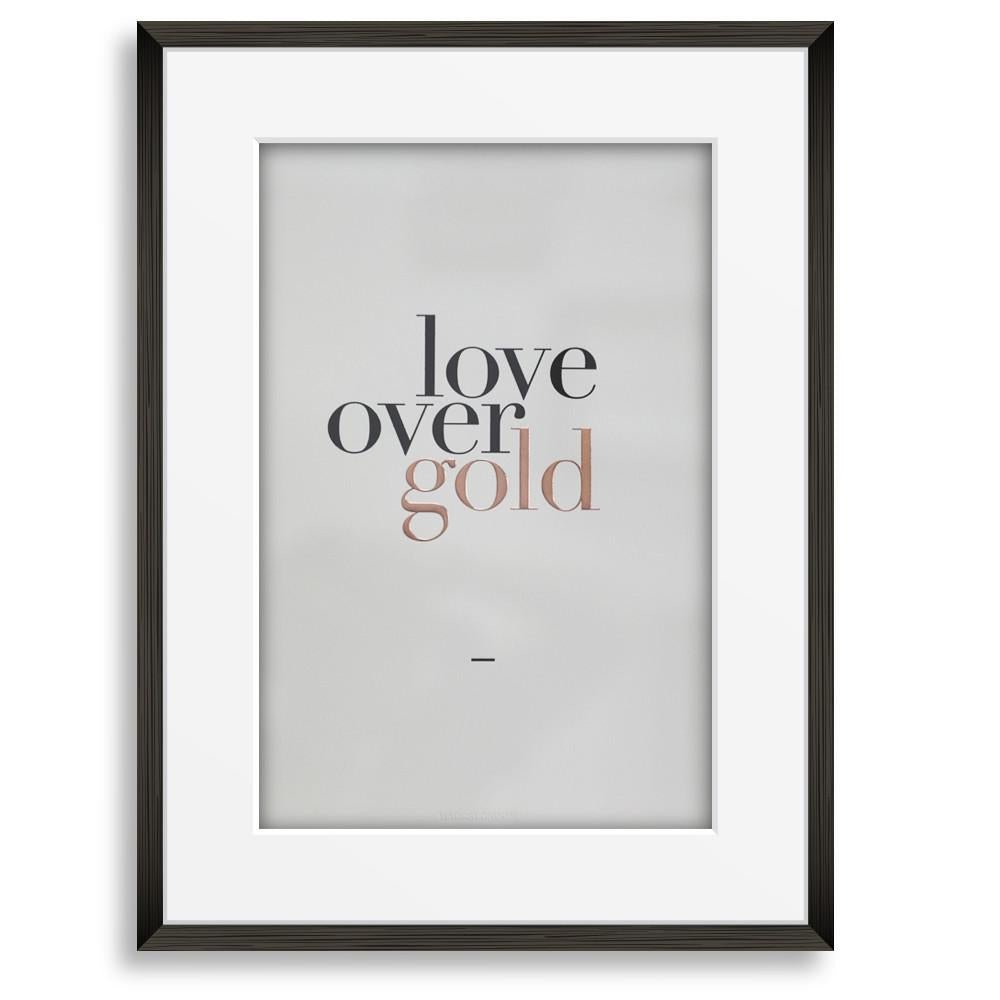 Love Over Gold Print - Grace & Ashes