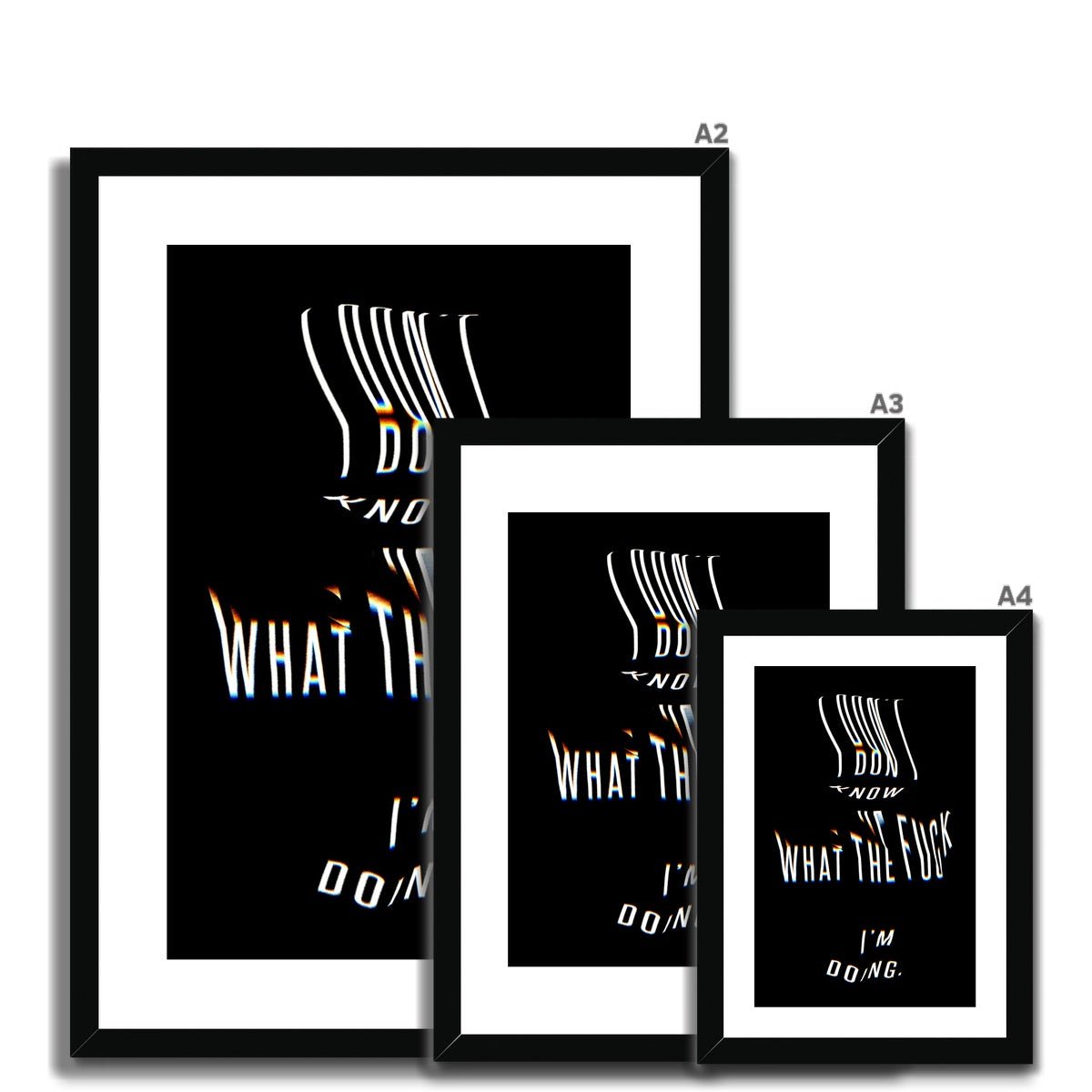 I don't know what the f**k I'm doing [Framed & Mounted] - Grace & Ashes