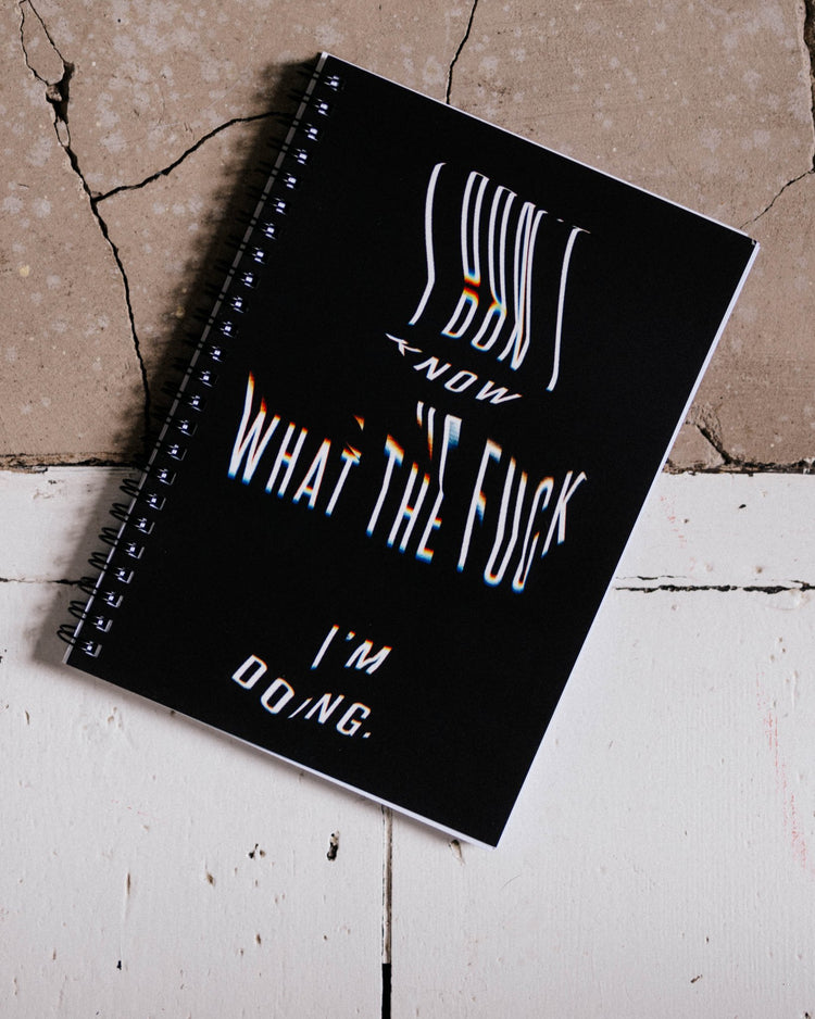 I don't know what the f**k I'm doing - Notebook - Grace & Ashes