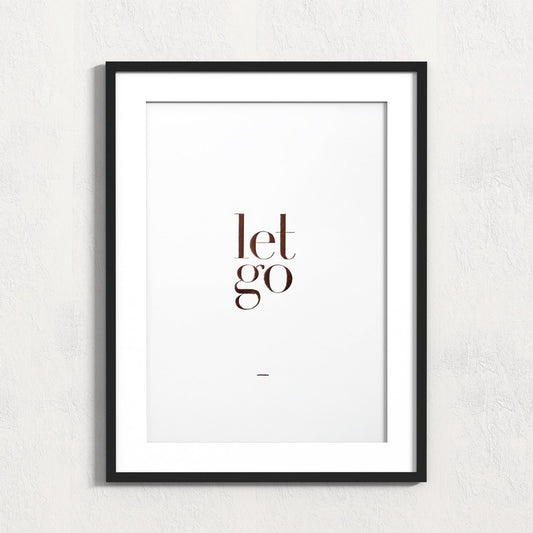 Let Go Print - Grace & Ashes