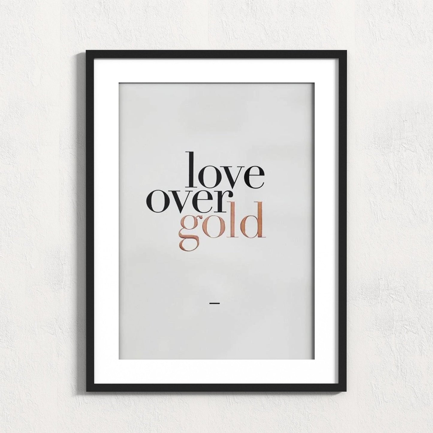Love Over Gold Print - Grace & Ashes